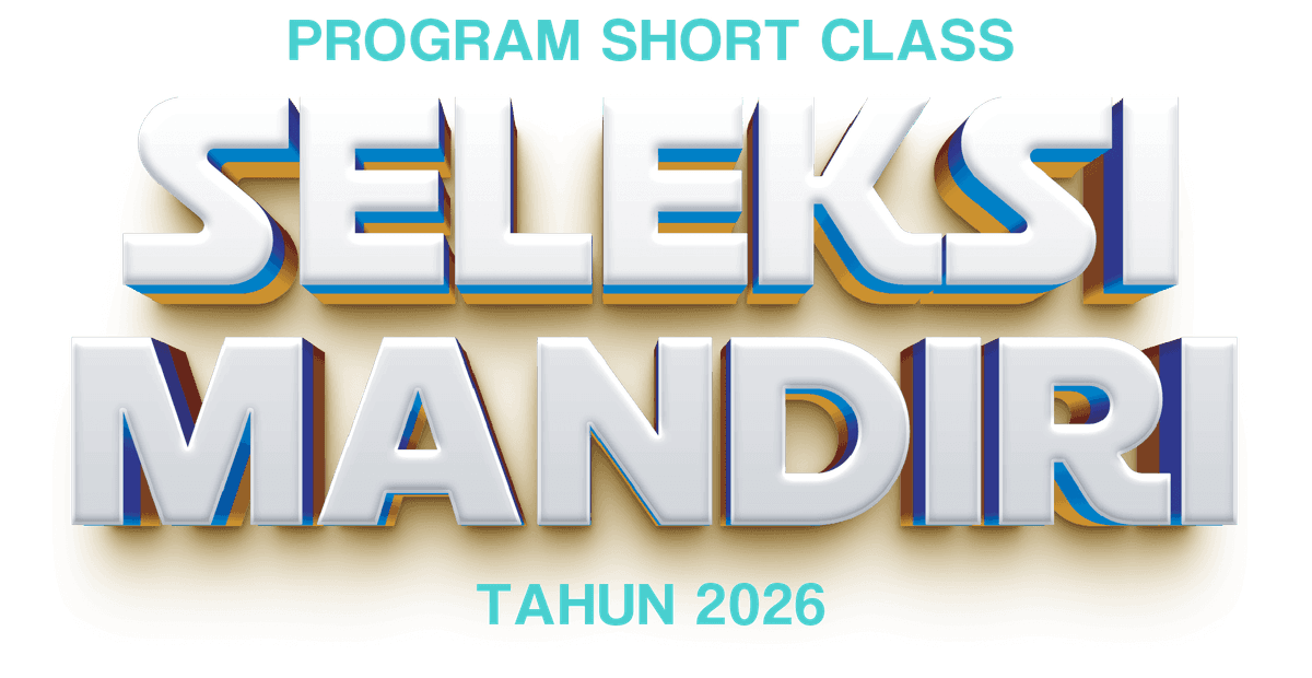 Program Short Class Seleksi Mandiri 2026