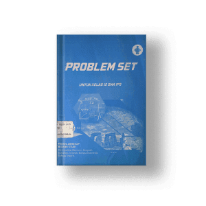  PROBLEM SET KELAS 12 SMA IPS